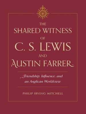 cover image of The Shared Witness of C. S. Lewis and Austin Farrer
